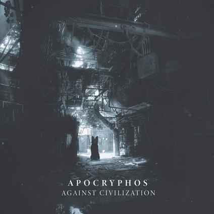 Apocryphos - Against Civilization - CD Audio di Apocryphos
