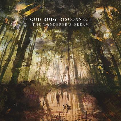 The Wanderer'S Dream - CD Audio di God Body Disconnect