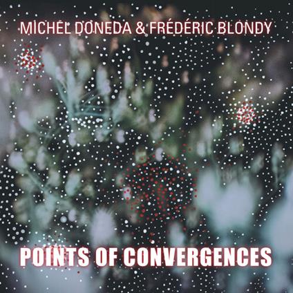 Points Of Convergences - CD Audio di Michel Doneda