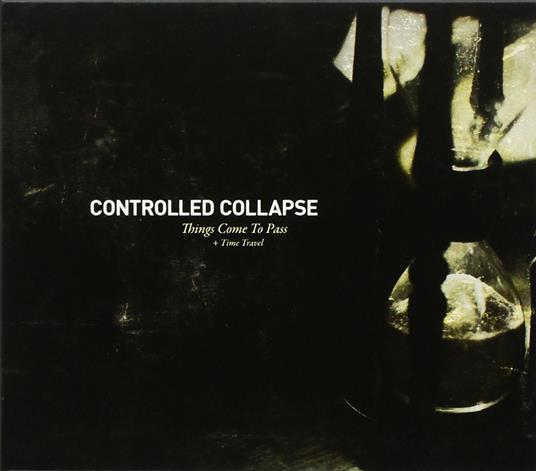 Things Come to Pass - CD Audio di Controlled Collapse