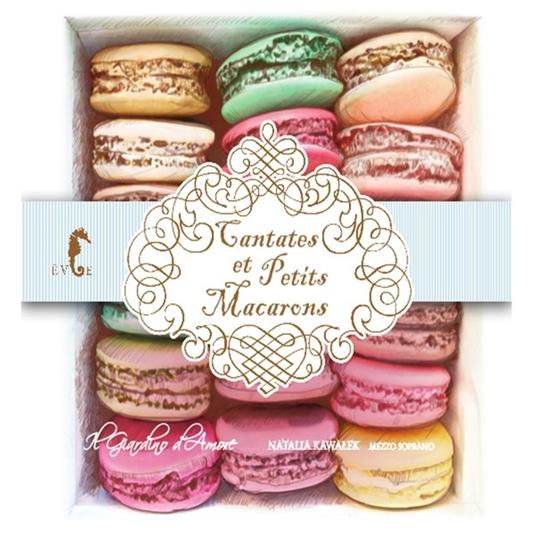 Cantates Et Petits Macarons - CD Audio di Natalia Kawalek