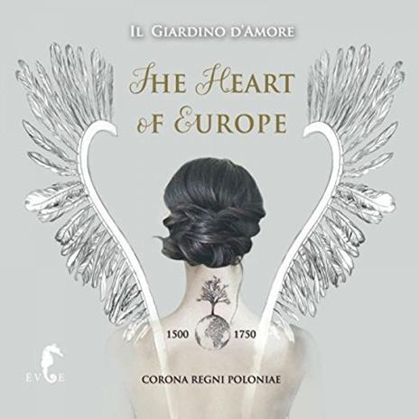 Heart Of Europe - CD Audio di Il Giardino D'Amore