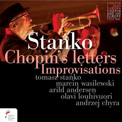 Tomasz / Wasilewski / Andersen / Louhivuori Stanko - Chopin's Letters: Improvisations - CD Audio