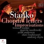 Tomasz / Wasilewski / Andersen / Louhivuori Stanko - Chopin's Letters: Improvisations