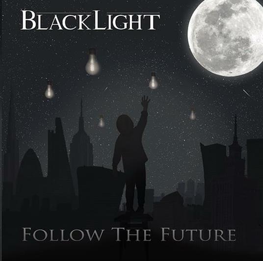 Follow the Future - CD Audio di Blacklight
