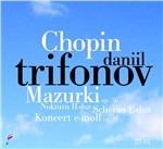 Concerto per pianoforte op.11 - Sonata op.58 - Polacca op.61 - Tarantella op.43 - CD Audio di Frederic Chopin,Daniil Trifonov
