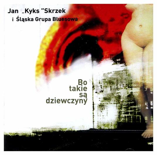 Bo Takie Sa Dziewczyny - CD Audio di Jan Skrzek