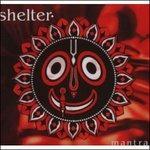 Mantra - CD Audio di Shelter