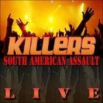 South American Assault Live - Vinile LP di Killers