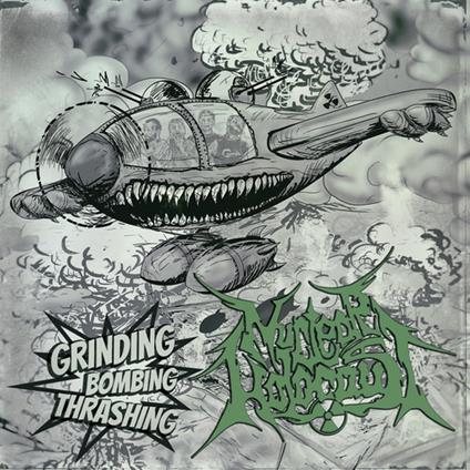 Grinding Bombing Thrashing - CD Audio di Nuclear Holocaust