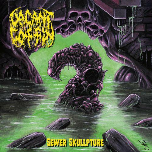 Sewer Skullpture - CD Audio di Vacant Coffin