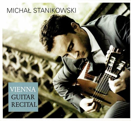 Michal Stanikowski: Vienna Guitar Recital - CD Audio