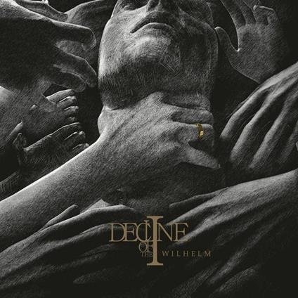 Wilhelm - Vinile LP di Decline of the I
