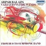 Variazioni per strumenti a fiato - CD Audio di Arpad Balasz