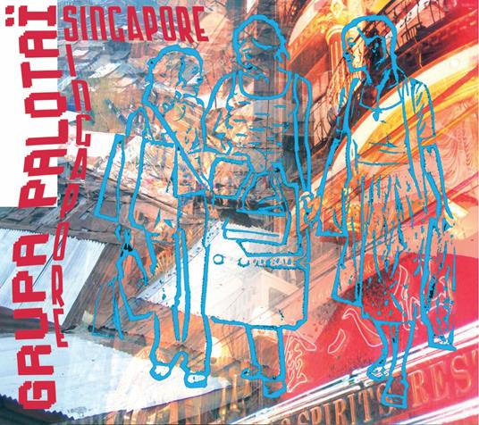 Singapore - CD Audio di Grupa Palotai