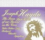 Seven Last Words - CD Audio di Franz Joseph Haydn