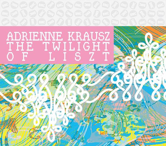 The Twilight Of Liszt - CD Audio di Adrienne Krausz
