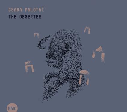 Deserter - CD Audio di Csaba Palotai
