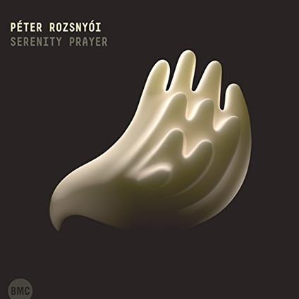 Serenity Prayer - CD Audio di Peter Rozsnyoi