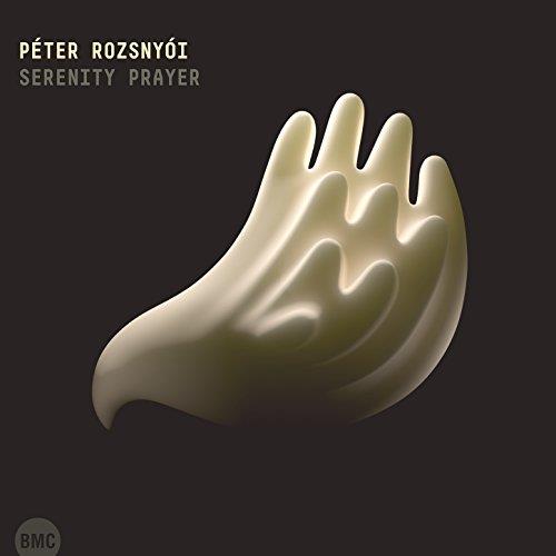 Serenity Prayer - CD Audio di Peter Rozsnyoi