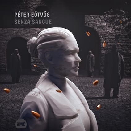 Senza Sangue - CD Audio di Peter Eötvös