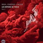 Les Demons De Tosca Opus Vol.1