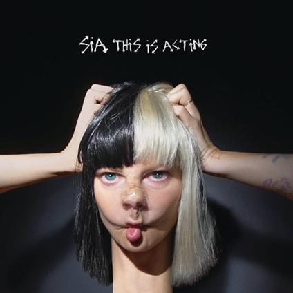 This Is Acting - Deluxe Edition - CD Audio di Sia