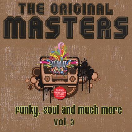 The Original Masters. Funky, Soul and much more vol.3 - CD Audio