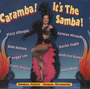 Caramba It's The Samba - CD Audio