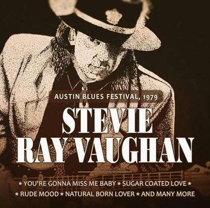 Austin Blues Festival 1979 - CD Audio di Stevie Ray Vaughan