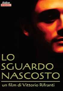 Film Lo Sguardo Nascosto (DVD) Vittorio Rifranti