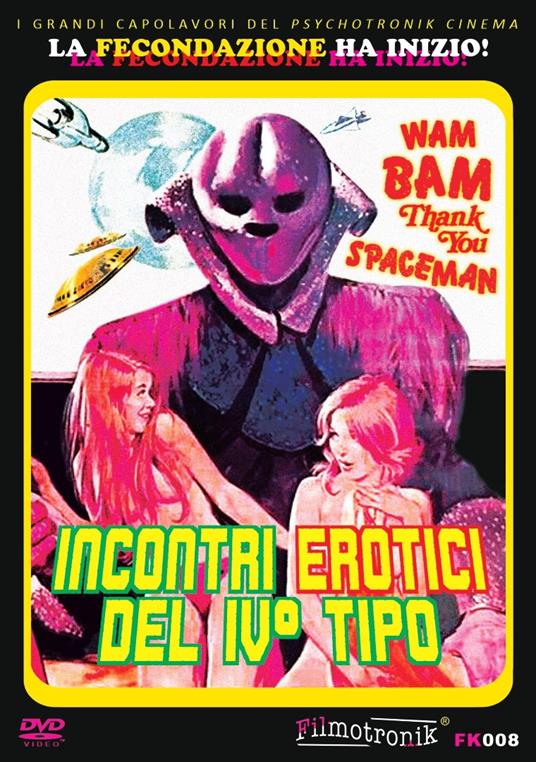 Wam Bam Thank You Spaceman - Incontri Erotici Del IV Tipo (DVD) di William A. Levey - DVD