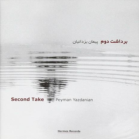 Second Take - CD Audio di Peyman Yazdanian
