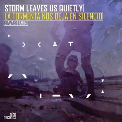 Storm Leaves Us Quietly - CD Audio di Siavash Amini
