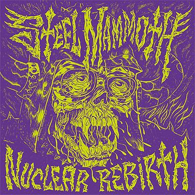 Nuclear Rebirth - Vinile LP di Steel Mammoth