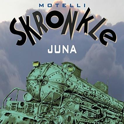Juna - Vinile LP di Motelli Skronkle