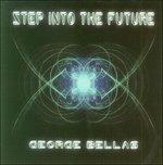 Step Into The Future - CD Audio di George Bellas