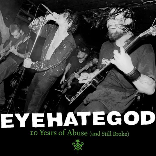 10 Years of Abuse - Vinile LP di Eyehategod