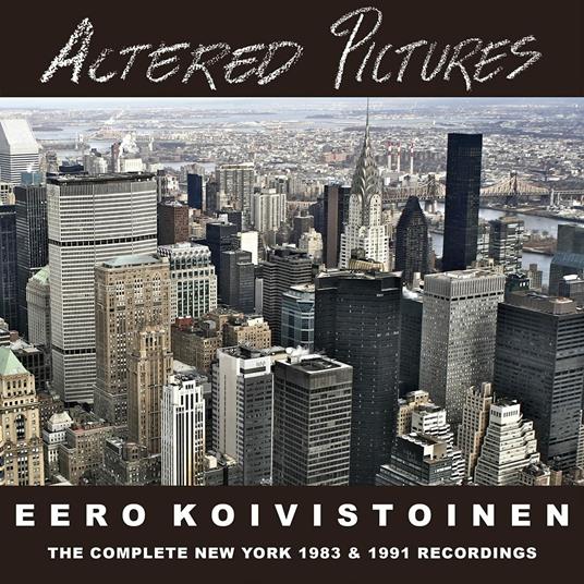 Altered Pictures - CD Audio di Eero Koivistoinen