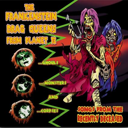 Songs From The Recently Deceased (Green Edition) - Vinile LP di Frankenstein Drag Queens