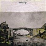 Ironbridge - Vinile LP di Ironbridge