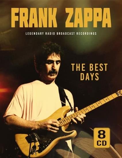 The Best Days - CD Audio di Frank Zappa