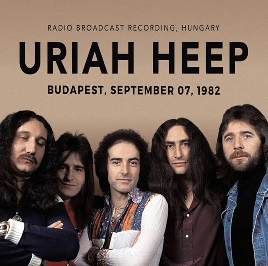 Budapest. September 07, 1982 - CD Audio di Uriah Heep