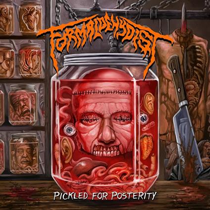 Pickled for Posterity - CD Audio di Formaldehydist
