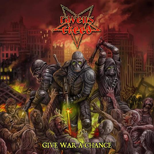 Give War a Chance - CD Audio di Ravens Creed
