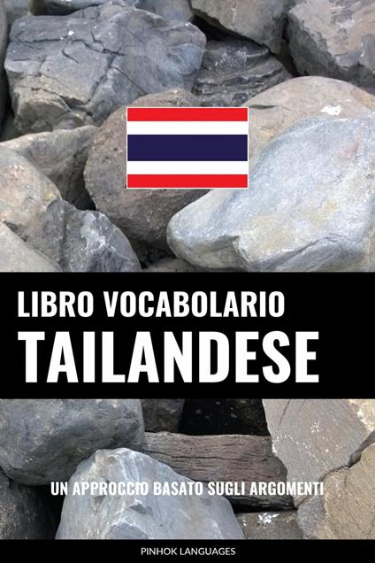 Libro Vocabolario Tailandese - Pinhok Languages - ebook
