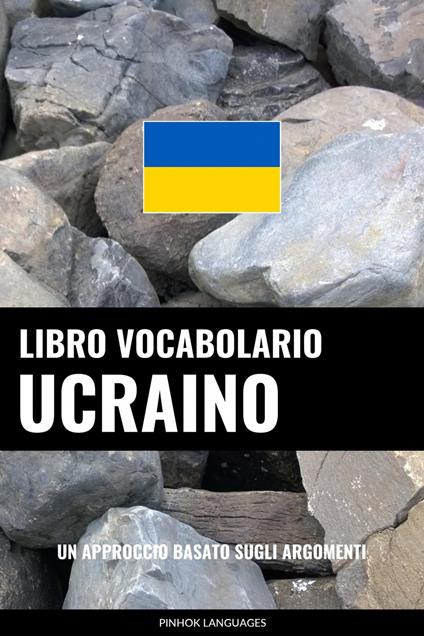 Libro Vocabolario Ucraino - Pinhok Languages - ebook