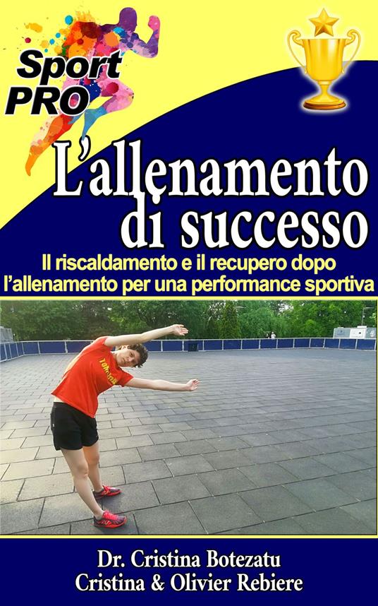 L’allenamento di successo - Cristina Botezatu,Cristina Rebiere,Olivier Rebiere - ebook