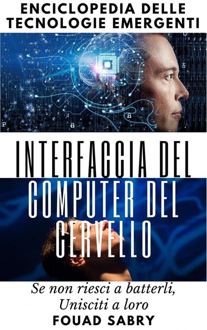 Interfaccia del Computer del Cervello - Fouad Sabry - ebook