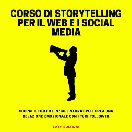 Corso di Storytelling per il Web e I Social Media
